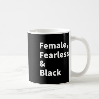 Black Pride For Women Female Fearless And Black Hi Coffee Mug