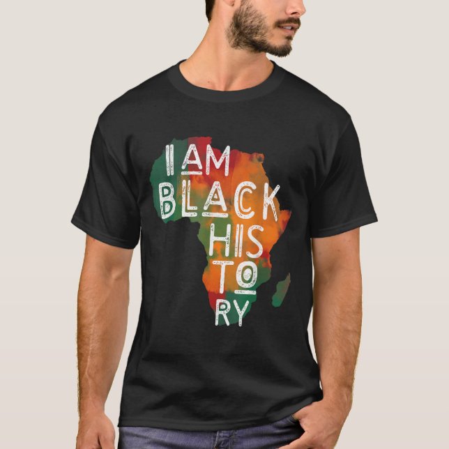 Black Pride Gifts I Am Black History African Ameri T-Shirt (Front)