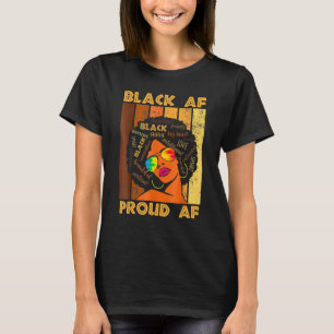 Black Proud Af African History Month Bhm Melanin M T-Shirt
