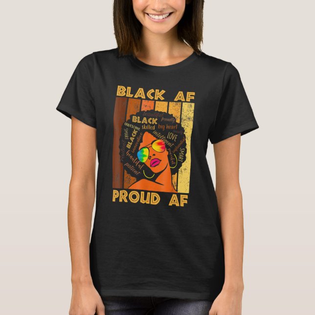 Black Proud Af African History Month Bhm Melanin M T-Shirt (Front)