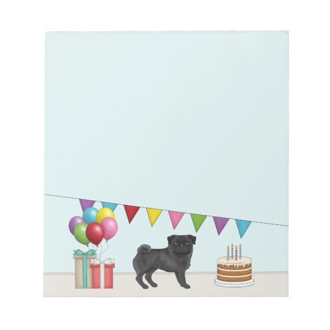 Black Pug Cute Cartoon Dog Colourful Birthday Notepad (Front)