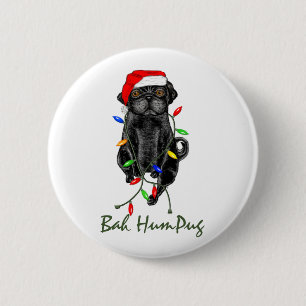 Black Pug Dog Bah Humpug Funny Christmas 6 Cm Round Badge
