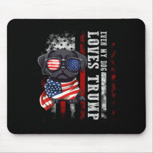 Black Pug Even My Dog Loves Trump Funny Mouse Mat