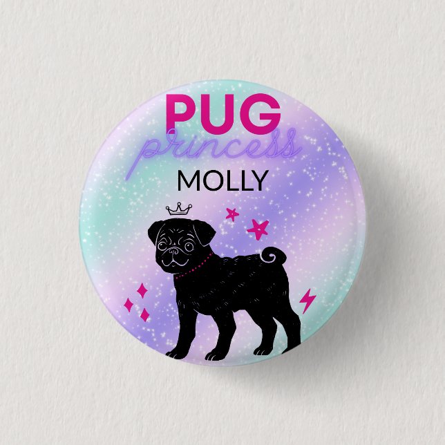 BLACK" PUG PRINCESS"   3 CM ROUND BADGE (Front)
