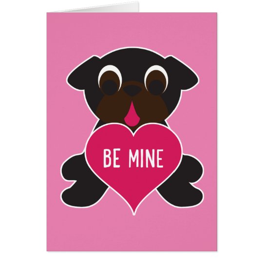 Black Pug Valentine Greeting Card - Be Mine
