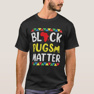 Black Pugs matter Apparel History Dog Pride Women T-Shirt
