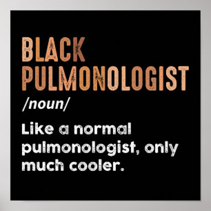 Black Pulmonologist Definition Funny Respiratory Poster