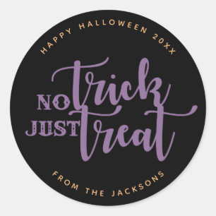 Black Purple Orange No Trick Just Treat  Halloween Classic Round Sticker