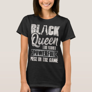 Black Queen African American Women Most Powerful C T-Shirt