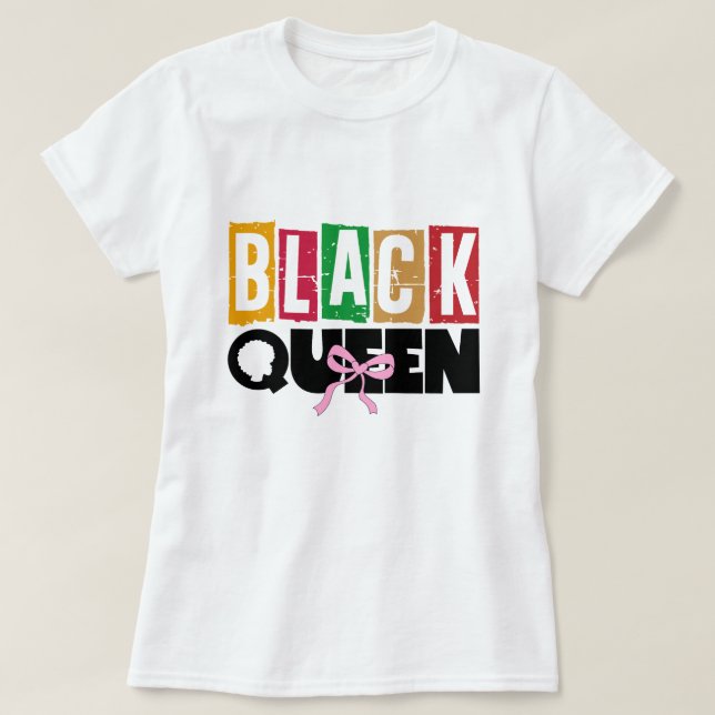 Black Queen - Black History Month T-Shirt (Design Front)
