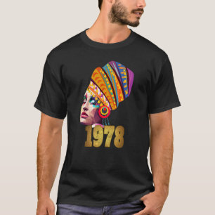 Black Queen Born In 1978 Black Women Girl Happy Bi T-Shirt