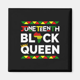 Black Queen Freedom Day June 19th 1865 Womens Magnet