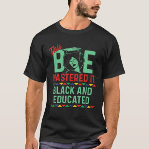 Black Queen Graduate Bae Masters Graduation T-Shirt