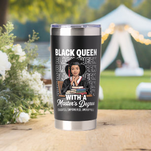 Black Queen Masters Degree Graduation Educated  Insulated Tumbler