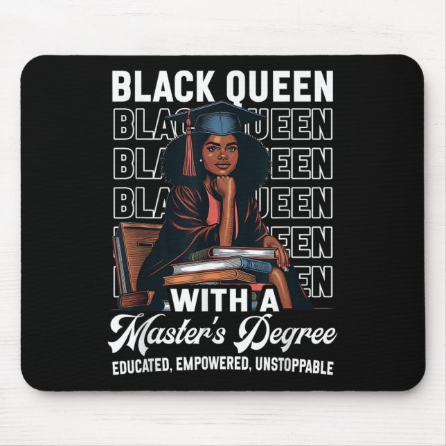Black Queen Masters Degree Graduation Educated Mel Mouse Mat (Front)