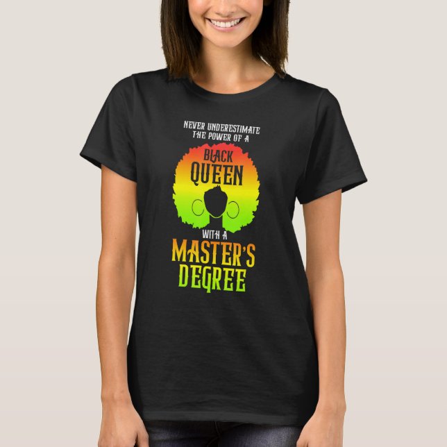 Black Queen Masters Graduation 17 T-Shirt (Front)