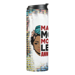 Black queen melanin poppin sista affirmation love thermal tumbler