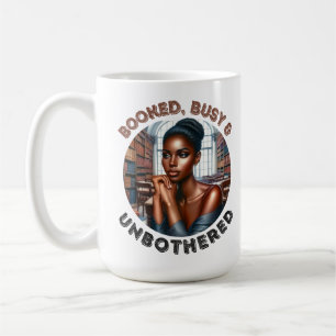 Black Queen Melanin Sista Booked Busy & Unbothered Coffee Mug