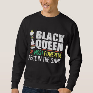 Black Queen Most Powerful Chess African American Sweatshirt