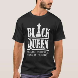 Black Queen Most Powerful Chess African American T-Shirt