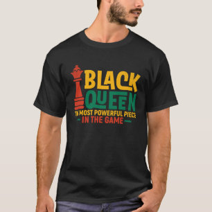 Black Queen Most Powerful Chess African American W T-Shirt