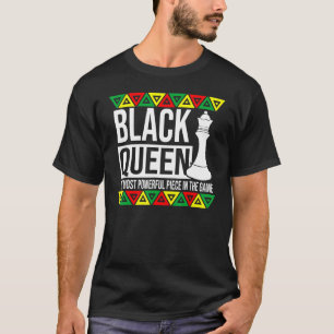 Black Queen Most Powerful Chess Piece African Amer T-Shirt