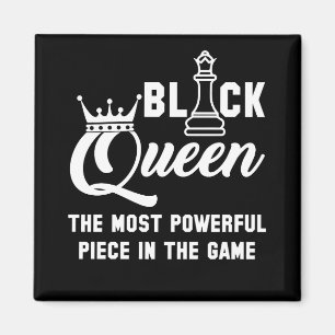 Black Queen Most Powerful Piece In The Game Chess Magnet