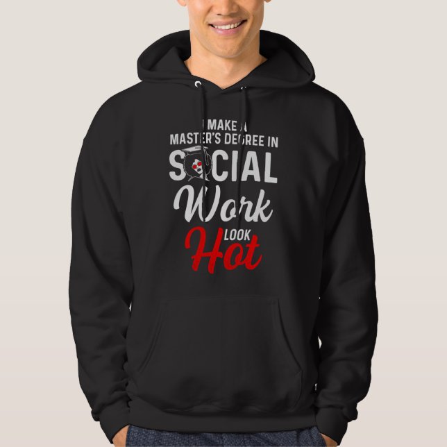 Black Queen MSW Social Work Look Hot Masters Gradu Hoodie (Front)