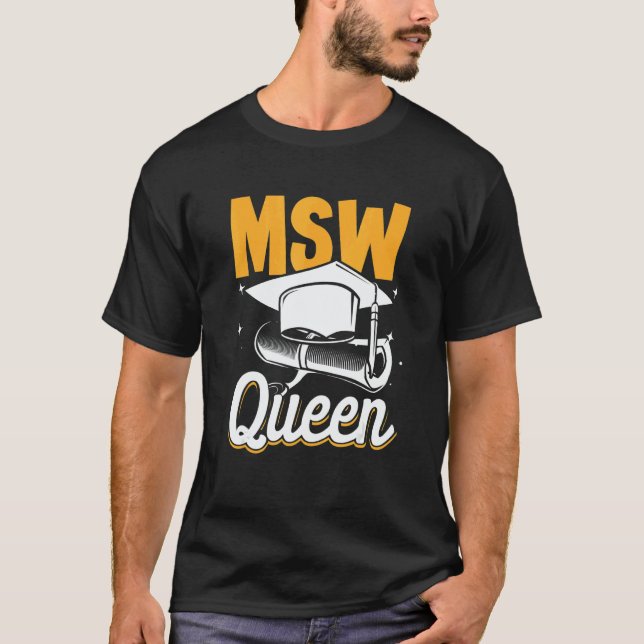 Black Queen MSW Social Work Masters Graduation T-Shirt (Front)