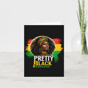 Black Queen Pretty Black And Educated Black Histor Card