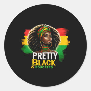 Black Queen Pretty Black And Educated Black Histor Classic Round Sticker