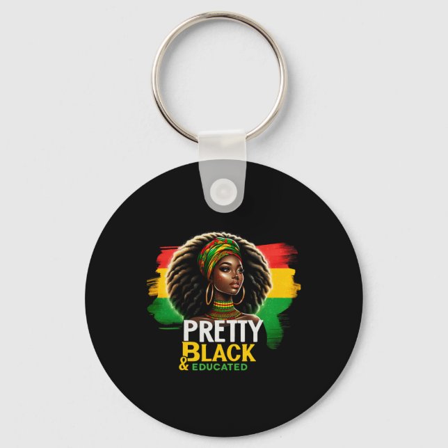 Black Queen Pretty Black And Educated Black Histor Key Ring (Front)