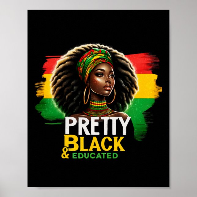 Black Queen Pretty Black And Educated Black Histor Poster (Front)