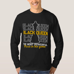 Black Queen The Most Powerful Chess African Americ T-Shirt