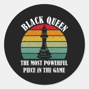 Black Queen The Most Powerful Piece Black History Classic Round Sticker