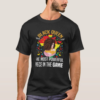 Black Queen The Most Powerful Piece Black History T-Shirt