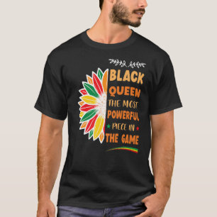 Black Queen The Most Powerful Piece Black History  T-Shirt