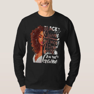 Black Queen The Most Powerful Piece In Game Histor T-Shirt