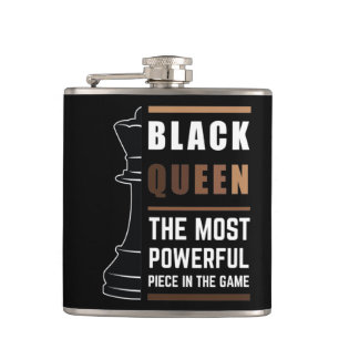 Black Queen The Most Powerful Piece In The Game 1 Hip Flask