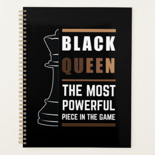 Black Queen The Most Powerful Piece In The Game 1 Planner