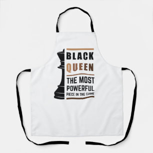 Black Queen The Most Powerful Piece In The Game 2 Apron