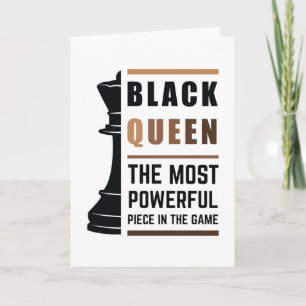 Black Queen The Most Powerful Piece In The Game 2 Card