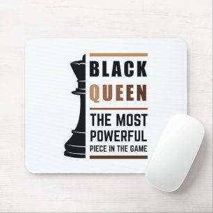 Black Queen The Most Powerful Piece In The Game 2 Mouse Mat