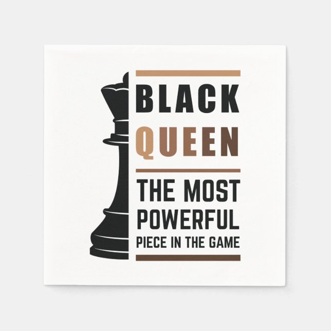 Black Queen The Most Powerful Piece In The Game 2 Napkin (Front)