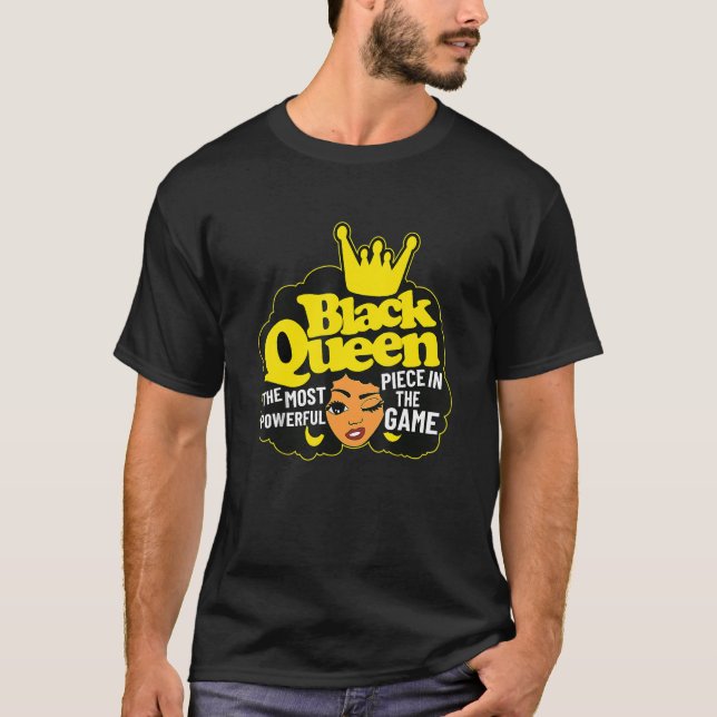 Black Queen The Most Powerful Piece In The Game Af T-Shirt (Front)