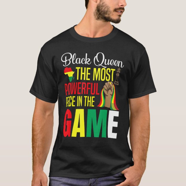 Black Queen The Most Powerful Piece In The Game Wo T-Shirt (Front)
