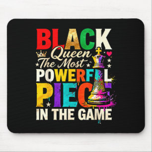 Black Queen The Most Powerful Piece In Thegame Pri Mouse Mat