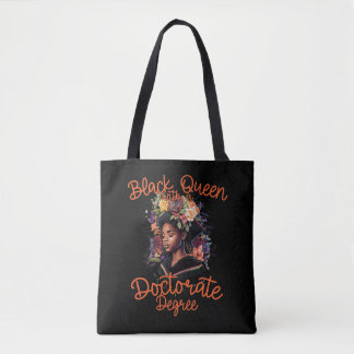 Black Queen With A Doctorate Degree Graduation PhD Tote Bag