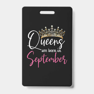 Black Queens are Born in September Women Birthday ID Badge