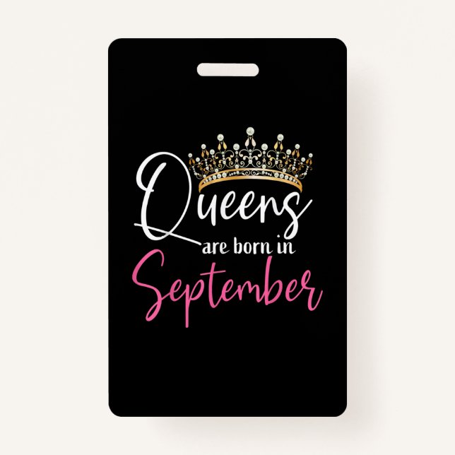 Black Queens are Born in September Women Birthday ID Badge (Front)